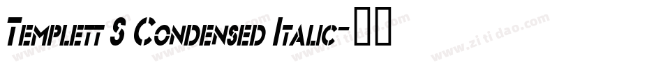 Templett S Condensed Italic字体转换
